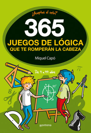 365 JUEGOS DE LOGICA QUE TE ROMPERAN LA