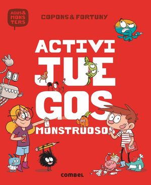 AGUS Y LOS MONSTRUOS. ACTIVIJUEGOS MONSTRUOSOS