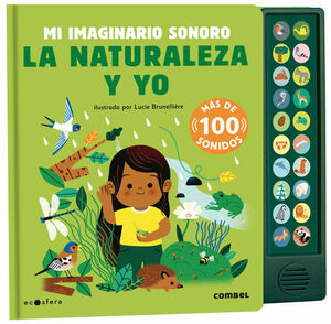 NATURALEZA Y YO, LA. MI IMAGINARIO SONORO