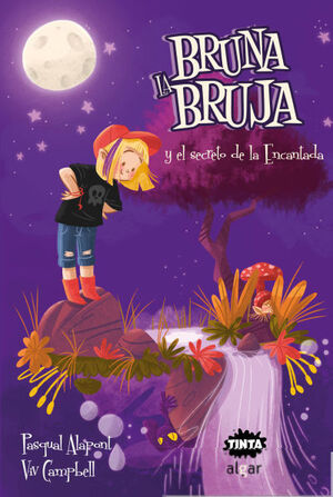 BRUNA LA BRUJA Y EL SECRETO DE LA ENCANTADA