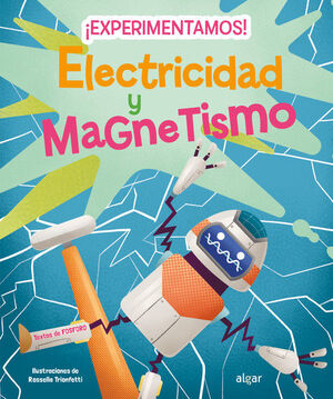 EXPERIMENTAMOS ELECTRICIDAD Y MAGNETISMO