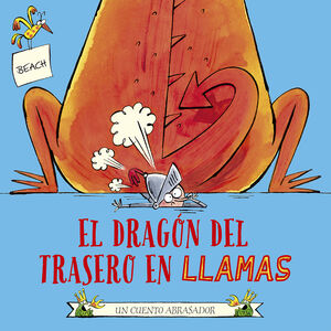 DRAGON DEL TRASERO EN LLAMAS UN CUENTO ABRASADOR