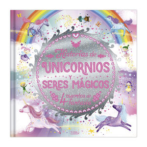 HISTORIAS DE UNICORNIOS Y SERES MAGICOS