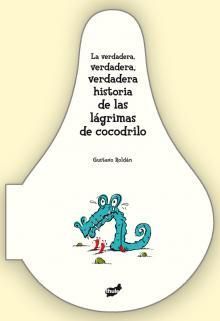VERDADERA, VERDADERA, VERDADERA HISTORIA DE LAS LÁ