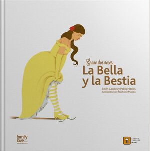 ÉRASE DOS VECES LA BELLA Y LA VESTIA