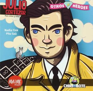JULIO CORTAZAR PARA CHICAS Y CHICOS
