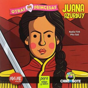 JUANA AZURDUY PARA CHICAS Y CHICOS