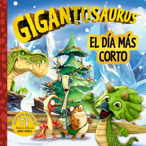 GIGANTOSAURUS. EL DIA MAS CORTO