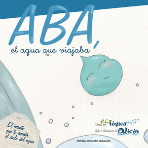 ABA, EL AGUA QUE VIAJABA.