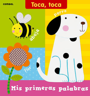 TOCA, TOCA. MIS PRIMERAS PALABRAS.