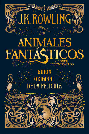 ANIMALES FANTÁSTICOS Y DÓNDE ENCONTRARLOS - GUION DE LA PELICULA