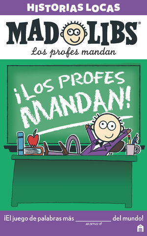 MAD LIBS. LOS PROFES MANDAN